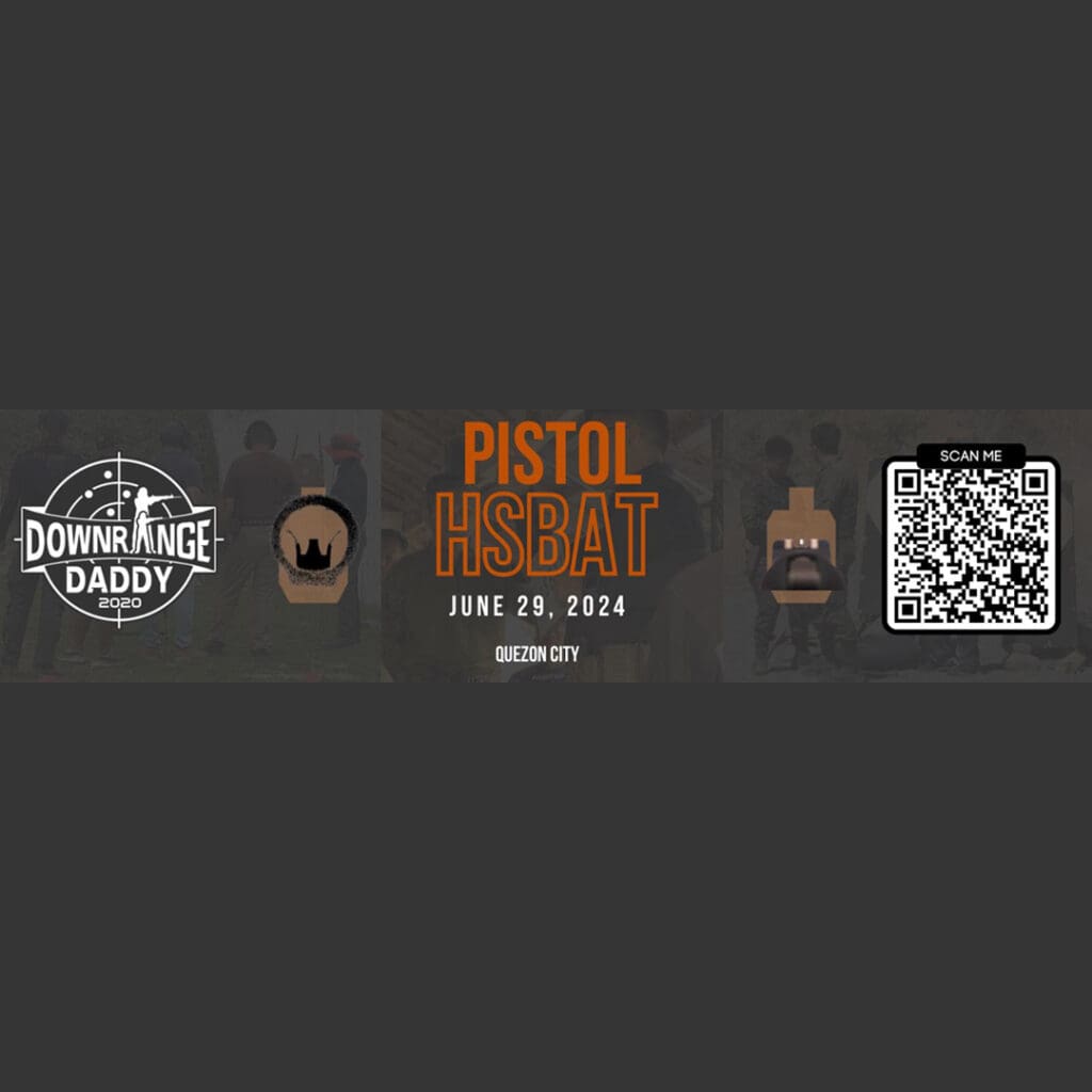 June 29 Pistol HSBAT Marksmanship Classes - Quezon City