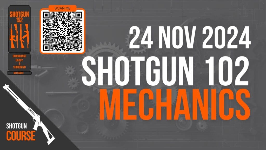 November 24 | Scattergun Weekend | Shotgun 102 - Shotgun Mechanics