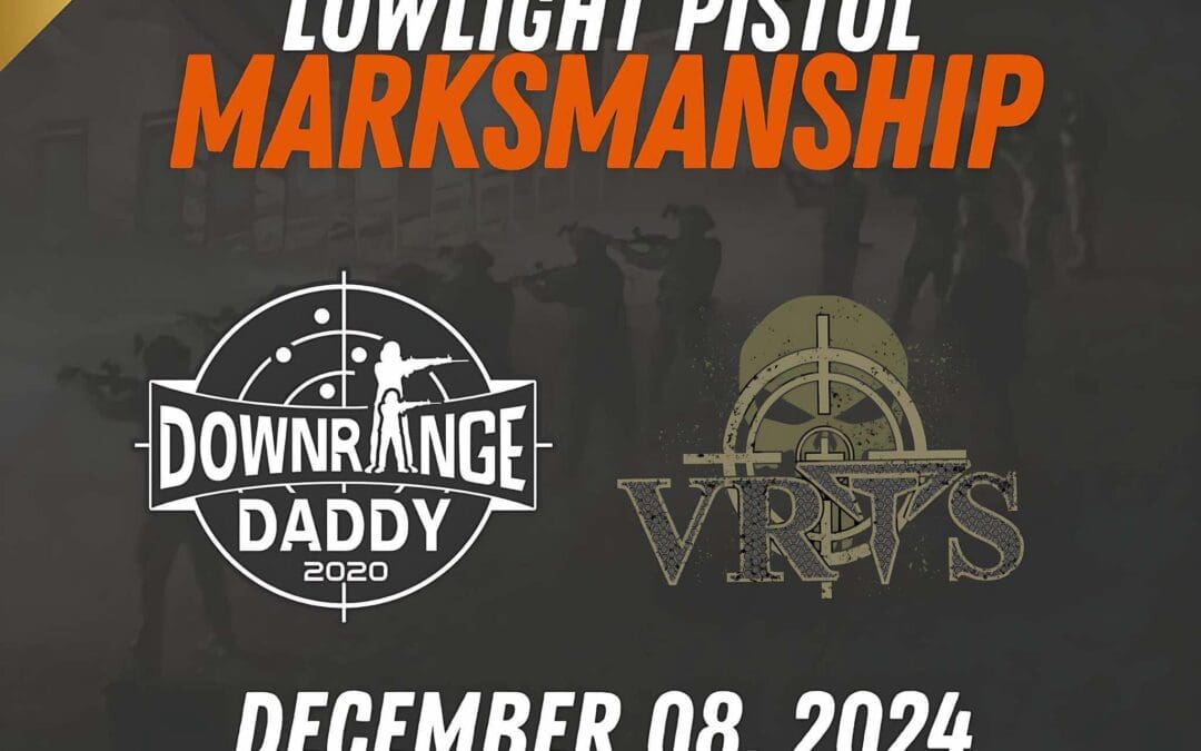 December 8, 2024 | Lowlight Pistol Marksmanship